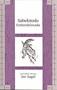 Sabelotodo Entiendelonada & Other Stories (Paperback)