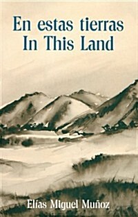 En Estas Tierras/in This Land (Paperback)