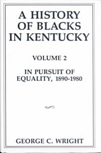 A History of Blacks in Kentucky (Hardcover)