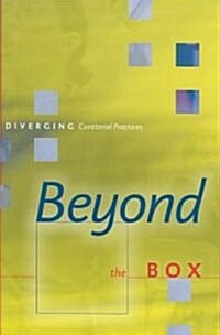 Beyond the Box: Diverging Curatorial Practices (Paperback)