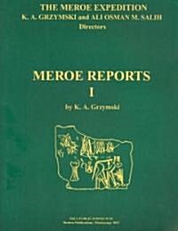 Meroe Reports I (Paperback)