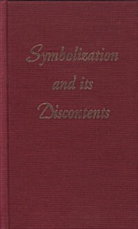Symbolization and Its Discontents (Paperback)