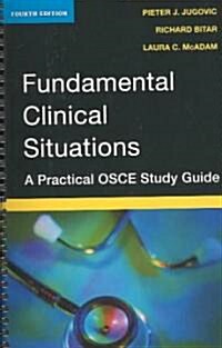 Fundamental Clinical Situations: A Practical OSCE Study Guide (Spiral, 4)
