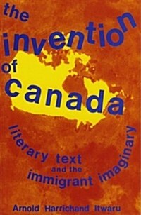 Invention of Canada (Paperback)