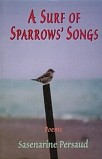 A Surf of Sparrows Songs (Paperback)