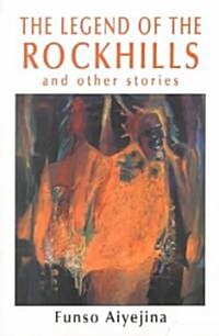 The Legend of the Rockhills and Other Stories (Paperback)