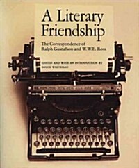 A Literary Friendship (Paperback)