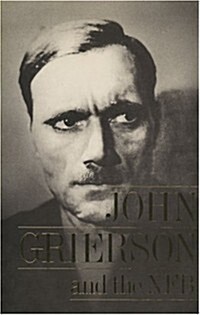John Grierson and the Nfb (Paperback)