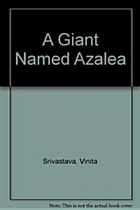 A Giant Named Azalea (Paperback)