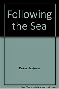 Following the Sea (Hardcover)