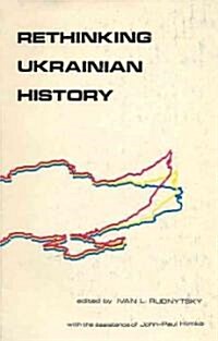 Rethinking Ukrainian History (Hardcover)