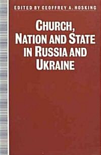 Church, Nation and State in Russia and Ukraine (Paperback)