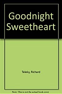 Goodnight, Sweetheart and Other Stories (Paperback)