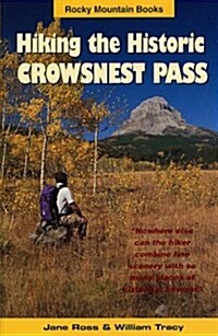 Hiking the Historic Crowsnest Pass (Paperback)