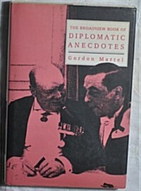 The Broadview Book of Diplomatic Anecdotes (Hardcover)