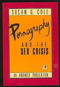 Pornography and the Sex Crisis (Paperback)