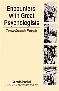 Encounters With Great Psychologists (Paperback)