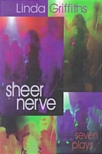 Sheer Nerve (Paperback)