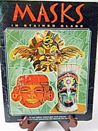Masks in Stained Glass (Paperback)