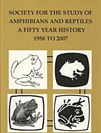 Society for the Study of Amphibians and Reptiles (Paperback)