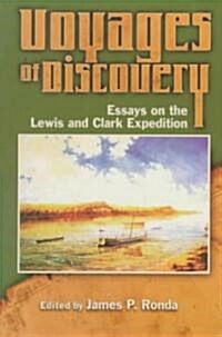 Voyages of Discovery: Essays on the Lewis and Clark Expedition (Paperback)