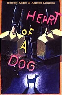 Heart of a Dog (Paperback)