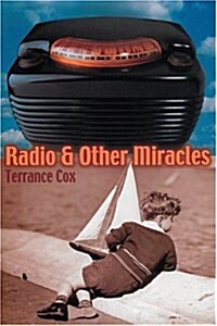 Radio & Other Miracles (Paperback)