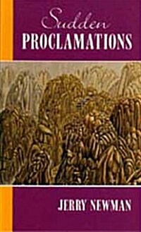 Sudden Proclamations (Paperback)