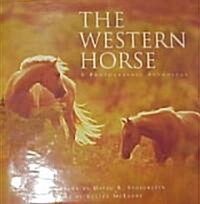 Western Horse: A Photographic Anthology (Hardcover)