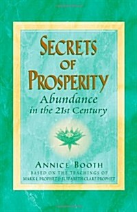 Secrets of Prosperity: Abundance in the 21st Century (Paperback)