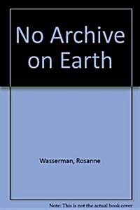 No Archive on Earth (Paperback)