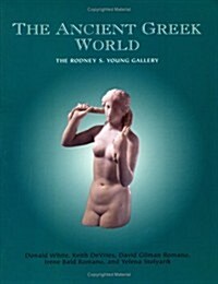 The Ancient Greek World: The Rodney S. Young Gallery (Paperback)