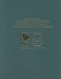 Ban Chiang, a Prehistoric Village Site in Northeast Thailand, Volume 1: The Human Skeletal Remains (Hardcover)