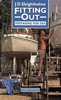 Fitting Out: Preparing for Sea (Paperback, 4, Revised)