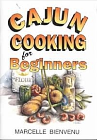 Cajun Cooking for Beginners (Paperback)