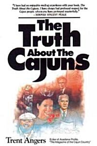 The Truth about the Cajuns (Paperback, 3, Revised)