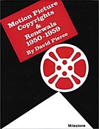 Motion Picture Copyrights and Renewals 1950-59 (Paperback)