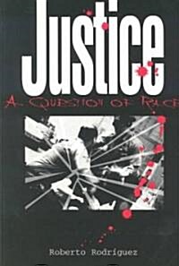 Justice: A Question of Race (Paperback)