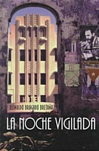 La Noche Vigilada (Paperback)