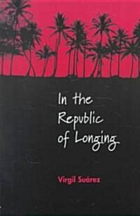 In the Republic of Longing (Paperback)