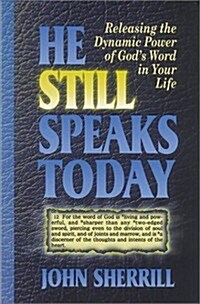 He Still Speaks Today (Paperback)