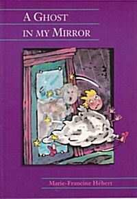 A Ghost in My Mirror (Paperback)