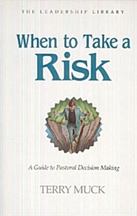 When to Take a Risk (Hardcover)