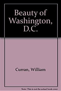 Beauty of Washington, D.C. (Paperback)