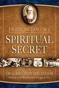 Hudson Taylors Spiritual Secret (Paperback, Revised)