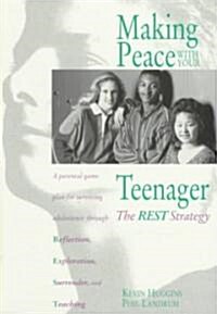 Making Peace With Your Teenager (Paperback)