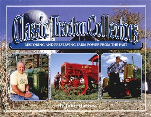 Classic Tractor Collectors (Paperback)