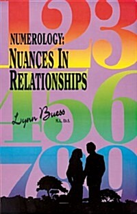 Numerology: Nuances in Relationships (Paperback)