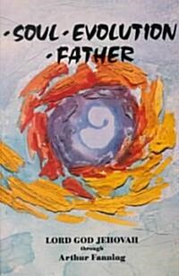 Soul Evolution Father (Paperback)
