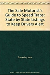 The Safe Motorists Guide to Speedtraps (Paperback)